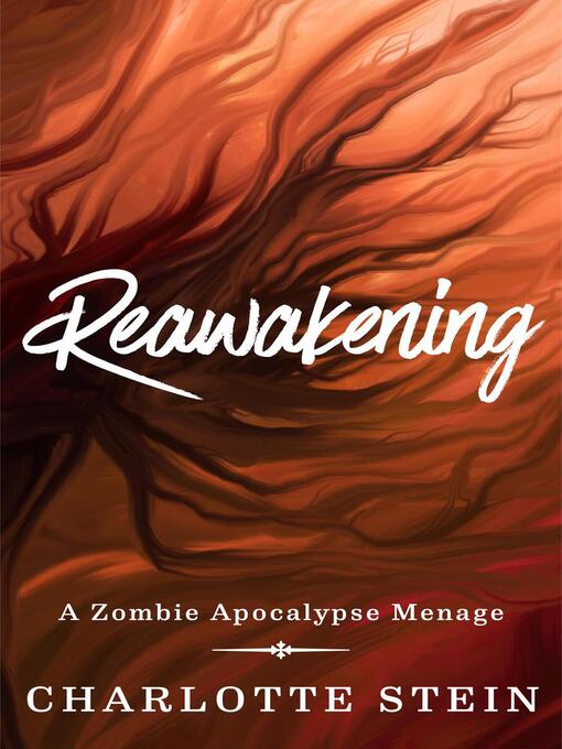 Title details for Reawakening by Charlotte Stein - Available